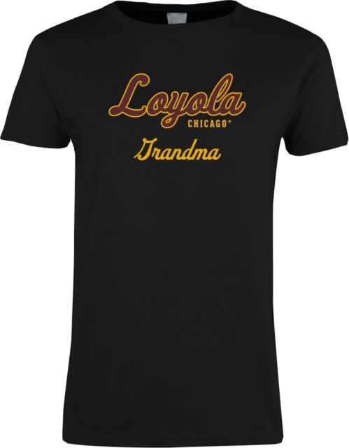 Loyola Chicago Ladies T Shirt Grandma - ONLINE ONLY