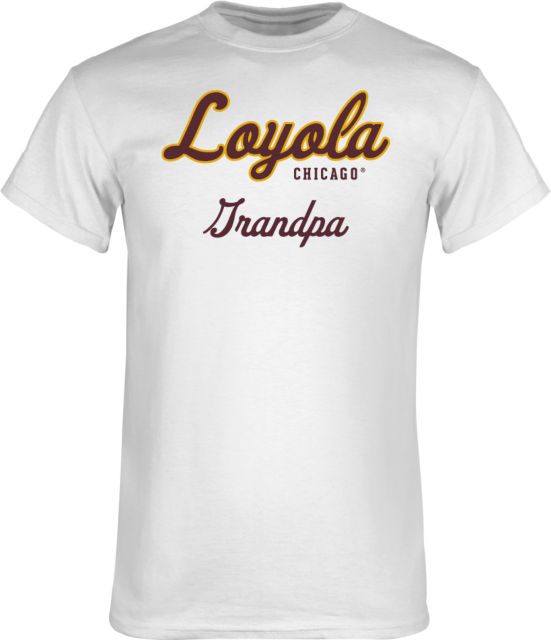 Loyola Chicago T Shirt Grandpa - ONLINE ONLY