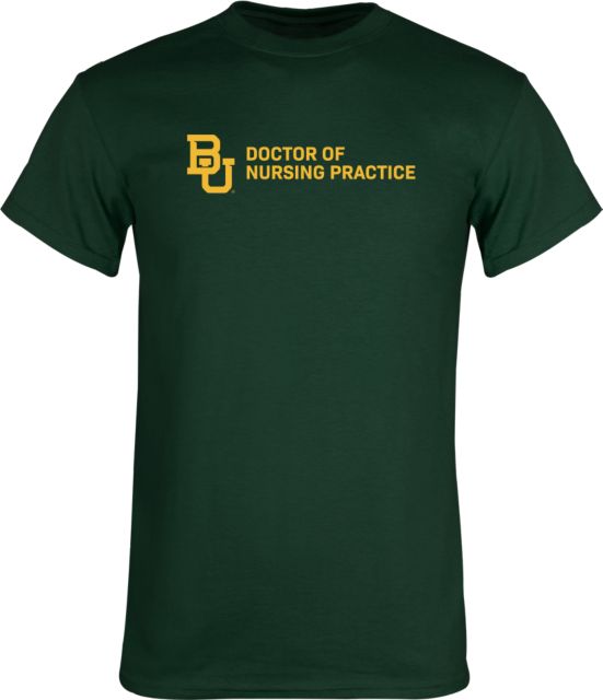 Baylor University T Shirt BU Doctor of Nursing Practice - ONLINE ONLY