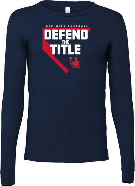 Ole Miss Bella + Canvas Jersey Cotton Long Sleeve T Shirt Ole Miss - Baseball Defend the Title - ONLINE ONLY