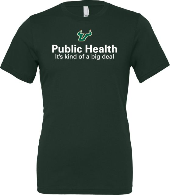South Florida Bella + Canvas Jersey Cotton T Shirt Public Health Its kind of a big deal - USF - ONLINE ONLY
