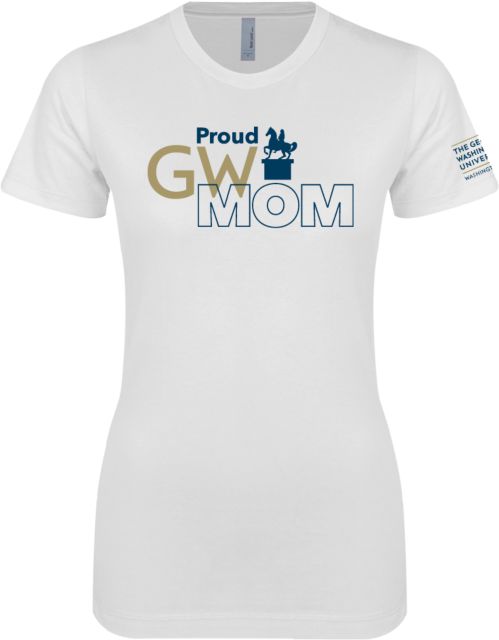 George Washington Next Level Boyfriend Tee Proud Mom - ONLINE ONLY