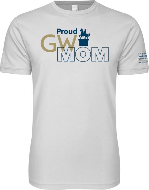 George Washington Next Level SoftStyle T Shirt Proud Mom - ONLINE ONLY