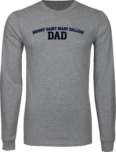 Mount St. Mary Long Sleeve T Shirt Mount Saint Mary College Dad - ONLINE ONLY