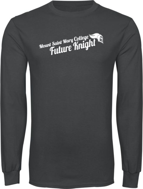 Mount St. Mary Long Sleeve T Shirt Mount Saint Mary College Future Knight - ONLINE ONLY