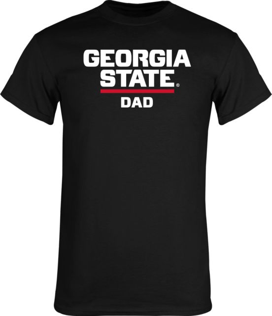 Georgia State T Shirt GSU Dad - ONLINE ONLY