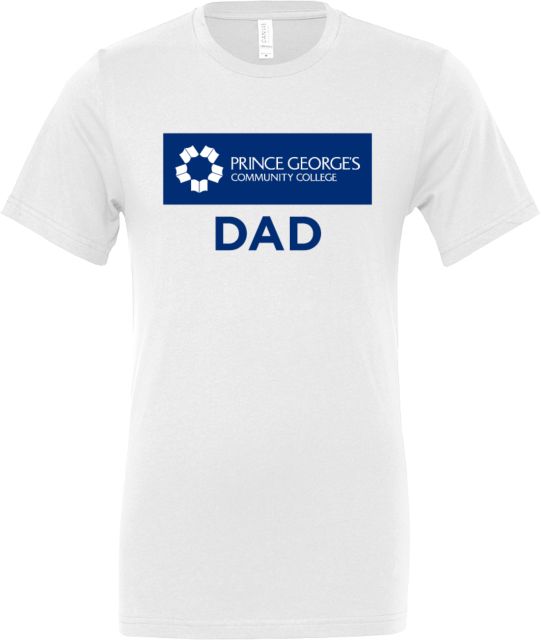Prince George Bella + Canvas Jersey Cotton T Shirt Prince Georges Community College Dad - ONLINE ONLY