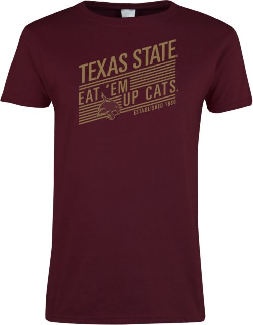 Texas State Ladies T Shirt Eat em up Cats - ONLINE ONLY