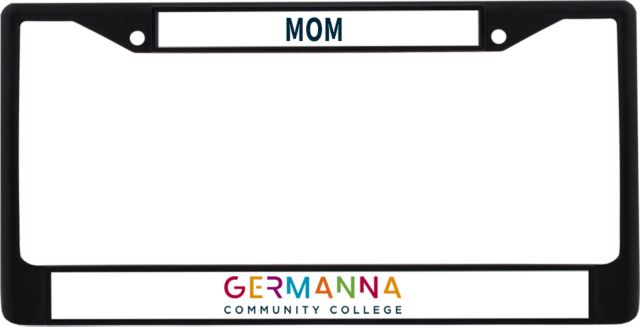 Germanna Mom Metal License Plate Frame in Germanna Community College - ONLINE ONLY