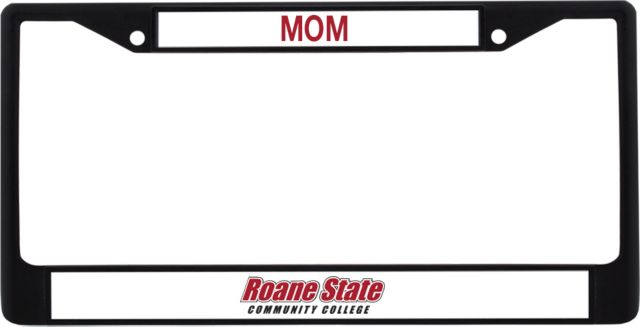 Roane State Mom Metal License Plate Frame in Roane State CC Primary Mark - ONLINE ONLY