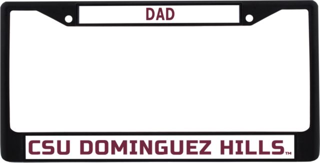 Cal State Domiguez Hills Dad Metal License Plate Frame in Flat Wordmark - ONLINE ONLY