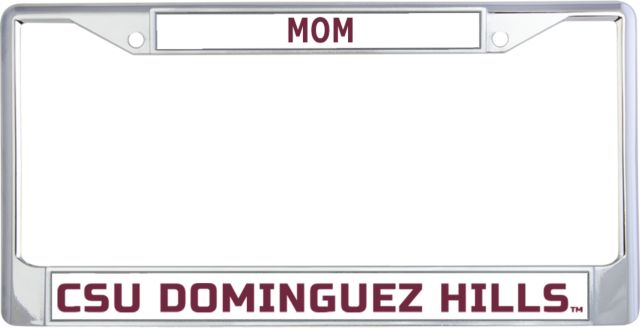 Cal State Domiguez Hills Mom Metal License Plate Frame in Flat Wordmark - ONLINE ONLY