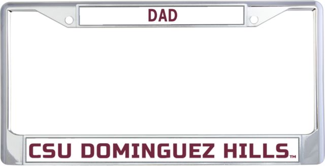 Cal State Domiguez Hills Dad Metal License Plate Frame in Flat Wordmark - ONLINE ONLY