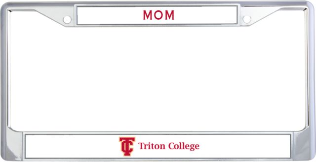 Triton Mom Metal License Plate Frame in Triton College Primary Wordmark Flat - ONLINE ONLY