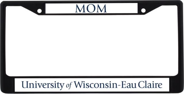 Eau Claire Mom Metal License Plate Frame in University of Wisconsin-Eau Claire Flat Mark - ONLINE ONLY