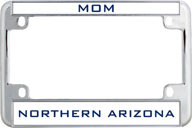 Northern Arizona Metal Motorcycle License Plate Frame Mom - ONLINE ONLY