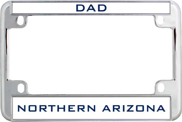 Northern Arizona Metal Motorcycle License Plate Frame Dad - ONLINE ONLY