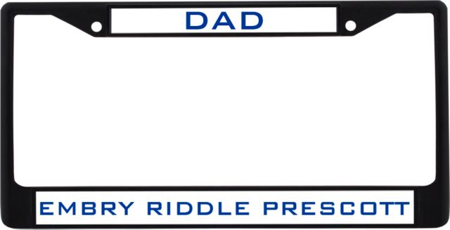 Embry Riddle Prescott Dad Metal License Plate Frame in Mom - ONLINE ONLY