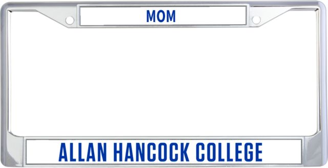 Allan Hancock Mom Metal License Plate Frame in Allan Hancock College Flat - ONLINE ONLY