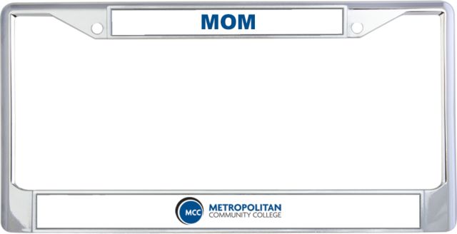 Metropolitan Penn Valley Mom Metal License Plate Frame in Metropolitan Community College - ONLINE ONLY
