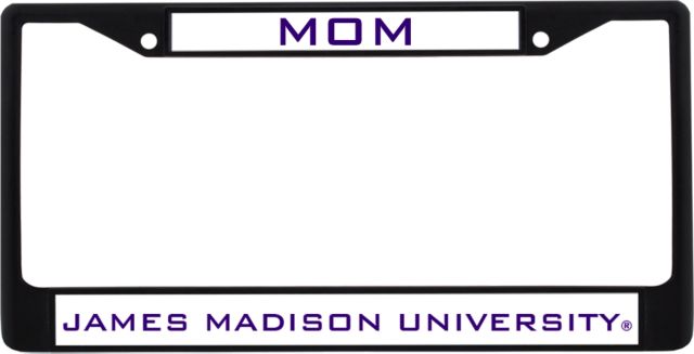 James Madison Mom Metal License Plate Frame in James Madison University - ONLINE ONLY