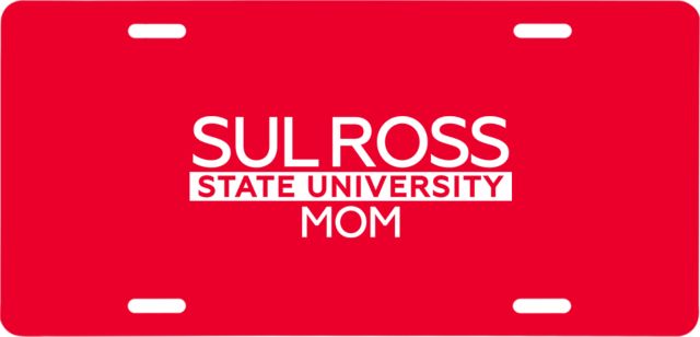 Sul Ross License Plate Mom - ONLINE ONLY