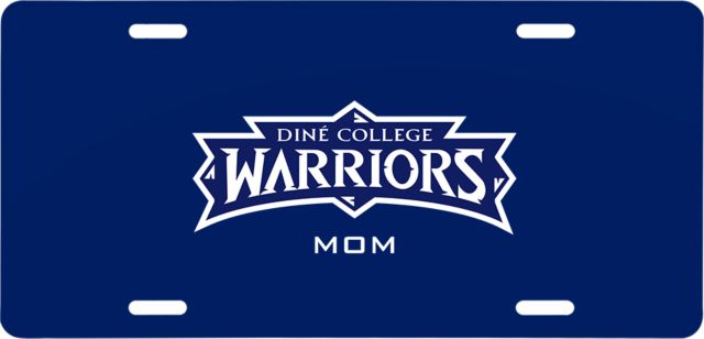 Dine College License Plate Warriors Mom - ONLINE ONLY