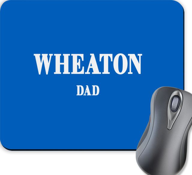 Wheaton College MA Full Color Mousepad Dad - ONLINE ONLY
