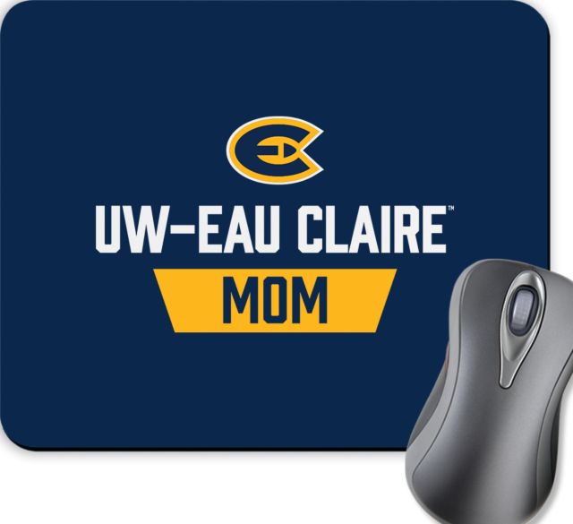 Eau Claire Full Color Mousepad UW Eau Claire Mom - ONLINE ONLY