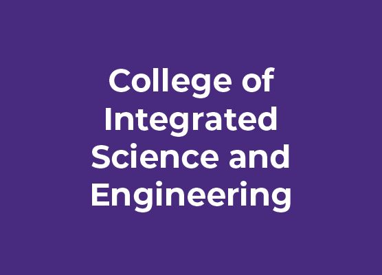 College of Integrated Science and Engineering