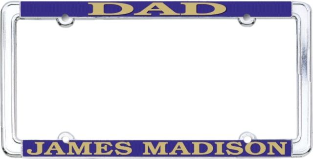 James Madison University Dad License Plate Frame