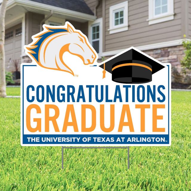 University of Texas at Arlington Grad Lawn Sign