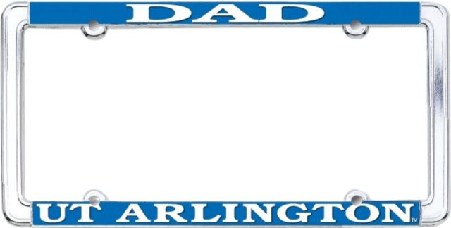 University of Texas at Arlington Dad License Plate Frame