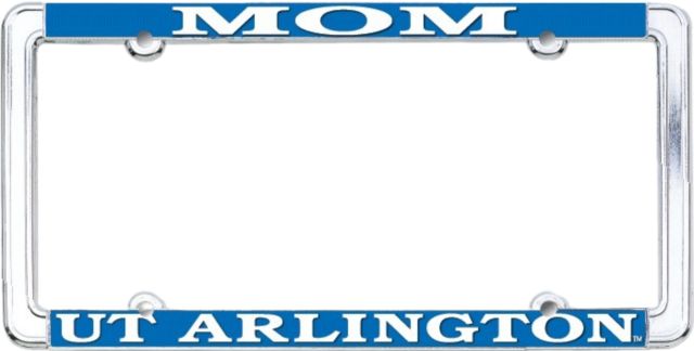 University of Texas at Arlington Mom Chrome License Plate Frame