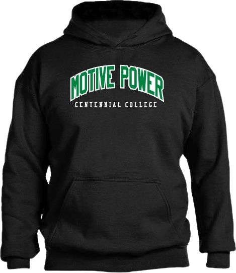 Centennial College Ashtonbee Campus Motive Power Hooded Sweatshirt