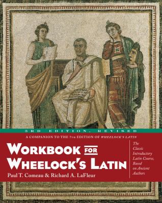Workbook for Wheelock's Latin (Revised)
