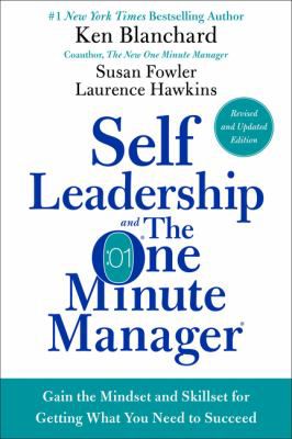 Self Leadership & the One Minute Manager Revised Edition
