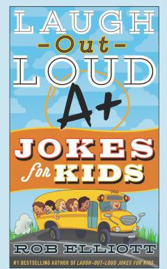 LAUGH OUT LOUD A PLUS JOKES FO