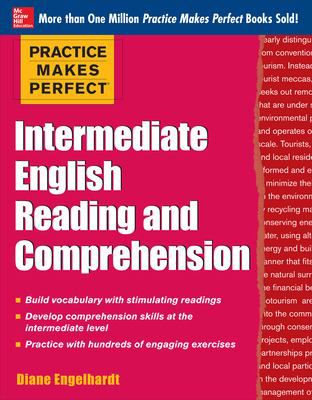 Practice Makes Perfect Intermediate English Reading & Comprehension