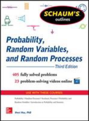 Schaum's Outline of Probability, Random Variables, and Random Processes, 3/E