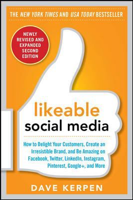 Likeable Social Media, Revised & Expanded
