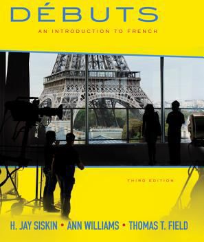Debuts: An Introduction to French Student Edition