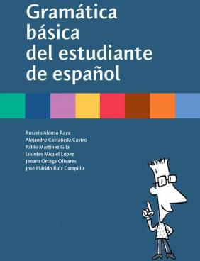 Gramatica basica del estudiante de espanol
