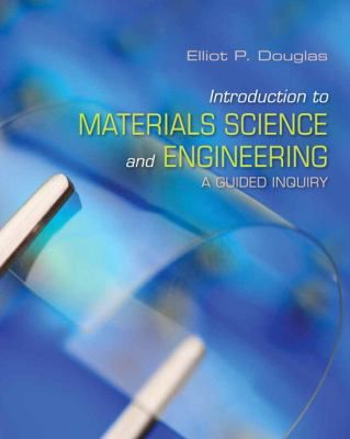 Intro to Materials Science & Engineering: A Guided Inquiry