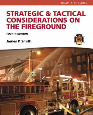 Strategic & Tactical Considerations on the Fireground