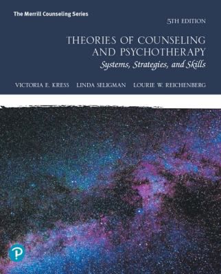 Theories of Counseling & Psychotherapy: Systems, Strategies, & Skills (RRPHE)