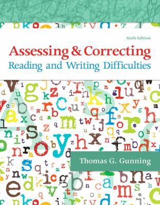 Assessing & Correcting Reading & Writing Difficulties (Text Only)