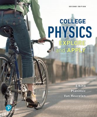 College Physics: Explore & Apply