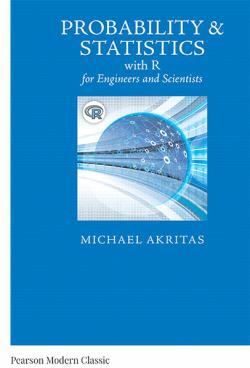 Probability & Statistics with R for Engineers & Scientists (Classic Version)