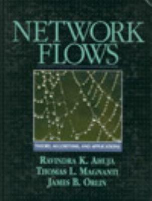 Network Flows: Theory, Algorithms, & Applications